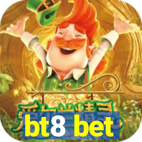 bt8 bet